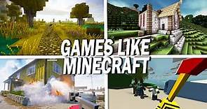 Top 10 Games Like Minecraft