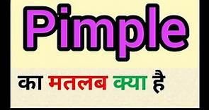 Pimple meaning in hindi || pimple ka matlab kya hota hai || word meaning english to hindi