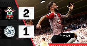 EXTENDED HIGHLIGHTS: Southampton 2-1 Queens Park Rangers | Championship