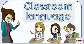 Classroom Language : English Language