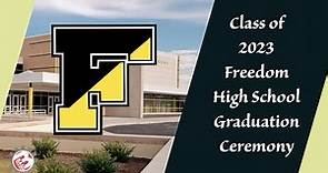 2023 Freedom High School Graduation Ceremony
