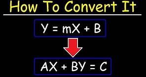 How To Convert From Slope Intercept Form to Standard Form | Algebra