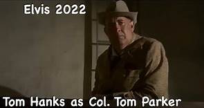 ElVIS 2022 Tom Hanks as Colonel Tom Parker