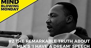 The Remarkable Truth About MLK's 'I Have A Dream' Speech