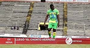 NTV CANAL - Llegó el Chonto Herrera al Atlético Huila