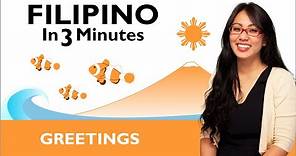 Learn Filipino - Filipino in Three Minutes - Greetings