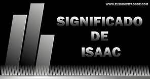 significado de Isaac| ¿Qué significa Isaac?