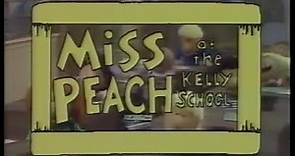 Miss Peach Of The Kelly School - Theme / Opening