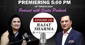EP-143 with Rajat Sharma premieres on Sunday at 5 PM IST