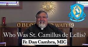 Who Was St. Camillus de Lellis?