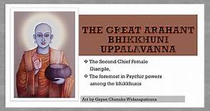Bhikkhuni Uppalavanna: The Great Arahant | Buddhism In English