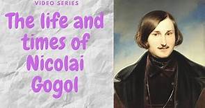 Nikolai Gogol, a biography