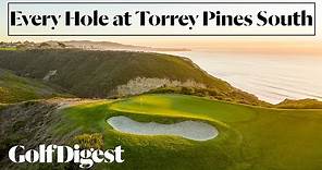 Every Hole at Torrey Pines South | Golf Digest