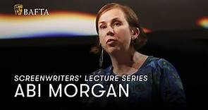 Abi Morgan | BAFTA Screenwriters' Lecture Series