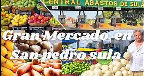 El mercado más grande/ La Central de abastos /San Pedro sula, Honduras.