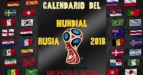 Calendario Del Mundial de Rusia 2018