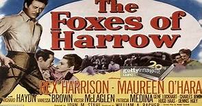 Foxes of Harrow 1947- Rex Harrison Maureen O-Hara Richard Haydn, Victor McLaglen, Vanessa Brown Patricia Medina