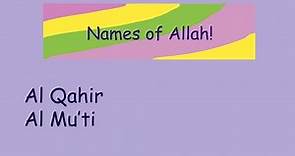 Names of Allah, Al Qahir, Al Mu'ti!