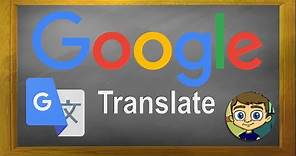 Google Translate Tutorial