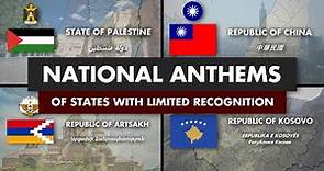 National Anthems of States with Limited Recognition