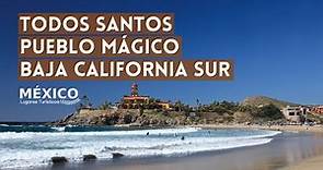 Todos Santos Pueblo Mágico en Baja California Sur México | Playa Cerritos | Hotel California