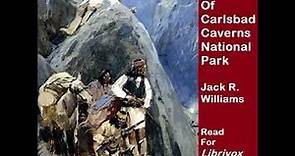 The Indians Of Carlsbad Caverns National Park by Margaret HERSCHEL | Full Audio Book