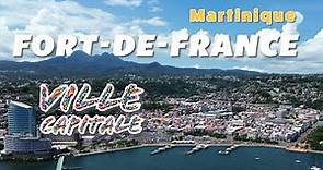 Fort-de-France Martinique, Ville Capitale
