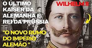 Guilherme II (em alemão: Wilhelm II) , temperamental, nacionalista e "prussializado"