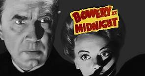 Bowery at Midnight (1942) | Full Movie | Bela Lugosi | John Archer | Wanda McKay