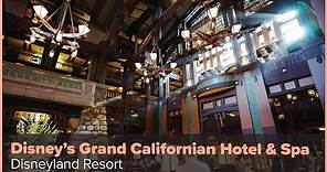 Take a Tour of Disney's Grand Californian Hotel at the Disneyland Resort