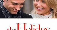 The Holiday (2006) Stream and Watch Online