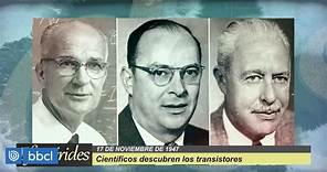 Efemérides: El 17 de noviembre de 1947 científicos estadounidenses descubren los transistores