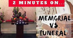 What is the Difference Between a Memorial and a Funeral Service? - Just Give Me 2 Minutes