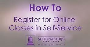 How to Register for Online Classes in Self-Service