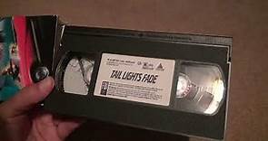 Tail Lights Fade VHS Unboxing