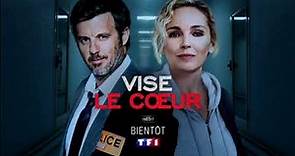 Vise Le Cœur - Bande-Annonce TF1
