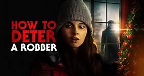 HOW TO DETER A ROBBER (2021) - Official Trailer