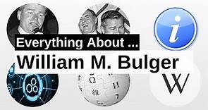 William M. Bulger | Wikipedia