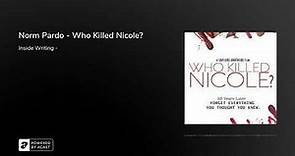 Norm Pardo - Who Killed Nicole? 2020