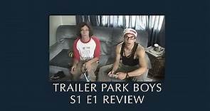 Trailer Park Boys Review | Season 1, Episode 1 "Take Your Little Gun and Get Out of My Trailer Park"