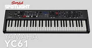 Yamaha YC61 Organ Focused Stage Keyboard | Everything You Need to Know