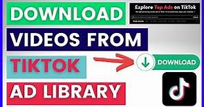 How To Download Video Ads From TikTok Creative Center? (TikTok Ad Library) [in 2023]
