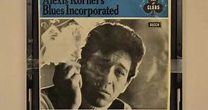 Alexis Korner's Blues Incorporated - Alexis Korner's Blues Incorporated (Full Album 1965)