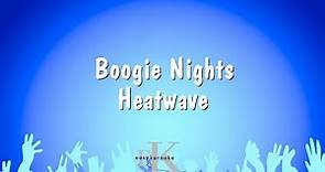 Boogie Nights - Heatwave (Karaoke Version)