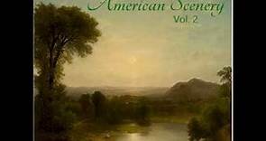 American Scenery, Vol. 2 by Nathaniel Parker WILLIS read by Various | Full Audio Book