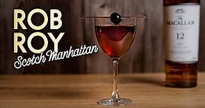 How to make the Rob Roy Cocktail | Scotch Manhattan
