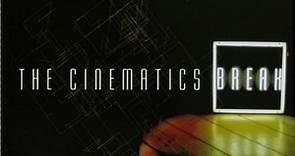 The Cinematics - Break