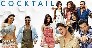 Cocktail Full Movie | Saif Ali Khan | Deepika Padukone | Diana Penty | Review & Facts HD