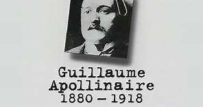 Guillaume APOLLINAIRE – Un siècle d'écrivains : 1880-1918 (DOCUMENTAIRE, 1998)