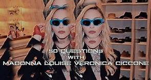 Finally Enough Talk: 50 Questions With Madonna